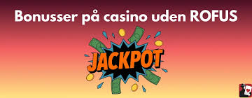 Fordele ved Casino Udenom Rofus
